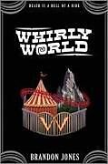 Kartonierter Einband Whirly World von Brandon Jones