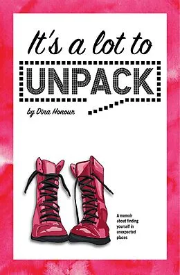 E-Book (epub) It's a Lot to Unpack von Dina Honour