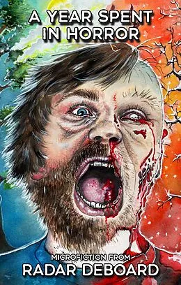 E-Book (epub) A Year Spent in Horror von Radar DeBoard