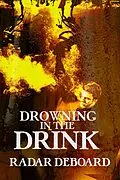 E-Book (epub) Drowning in the Drink von Radar DeBoard