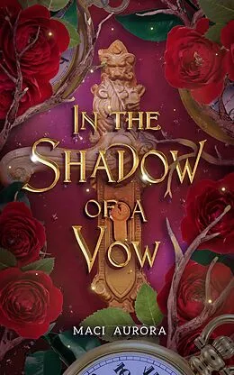 E-Book (epub) In the Shadow of a Vow (Fareview Fairytales, #4.1) von Maci Aurora
