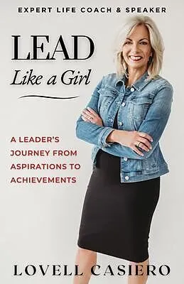 E-Book (epub) Lead Like a Girl von Lovell Casiero
