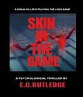 E-Book (epub) Skin in the Game von E. G. Rutledge, Evelyn Katz, Gayle Dinerstein