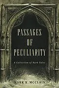 E-Book (epub) Passages of Peculiarity von Mark K. McClain