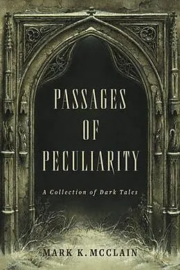 E-Book (epub) Passages of Peculiarity von Mark K. McClain
