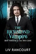 E-Book (epub) The Richmond Vampire: Hot Nights in the Big Easy von Liv Rancourt