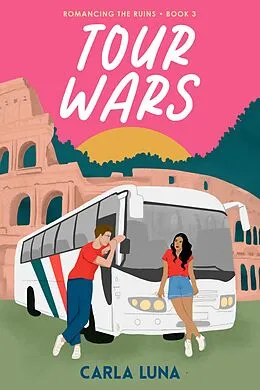 E-Book (epub) Tour Wars (Romancing the Ruins, #3) von Carla Luna