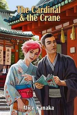 E-Book (epub) The Cardinal & the Crane (A Sam Olivares Mystery, #4) von Alice Kanaka