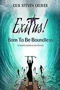 E-Book (epub) Exitus! Born to be Boundless von Gus Steven Olliver