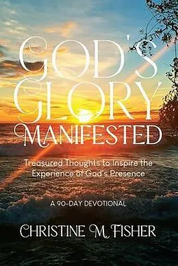 E-Book (epub) God's Glory Manifested von Christine M. Fisher