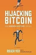 Kartonierter Einband Hijacking Bitcoin von Roger Ver, Steve Patterson