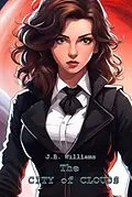 E-Book (epub) The City of Clouds von J. B. Williams