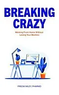 E-Book (epub) Breaking Crazy von Frieda Wiley