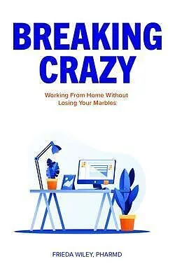 E-Book (epub) Breaking Crazy von Frieda Wiley