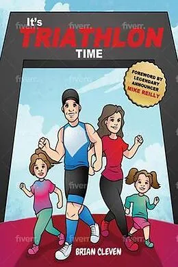 E-Book (epub) It's TRIATHLON Time von Brian D Cleven
