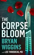 E-Book (epub) The Corpse Bloom von Bryan Wiggins