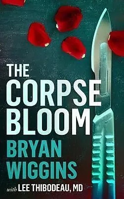 E-Book (epub) The Corpse Bloom von Bryan Wiggins