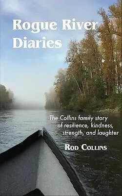 E-Book (epub) Rogue River Diaries von Rod Collins
