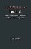 E-Book (epub) Leadership Trophe von Eric Bryan