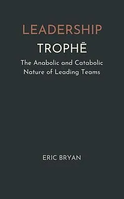 E-Book (epub) Leadership Trophe von Eric Bryan