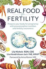 E-Book (epub) Real Food for Fertility von Lily Nichols RDN Cde, Lisa Hendrickson-Jack FAE Hrhp
