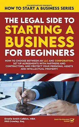 E-Book (epub) The Legal Side to Starting a Business for Beginners von Emelie Smith Calbick, Phil Crowley