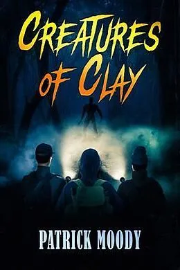 E-Book (epub) Creatures of Clay von Patrick Moody