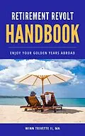 E-Book (epub) Retirement Revolt Handbook von Winn Trivette II, MA