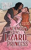 E-Book (epub) Honeymoon of the Lizard Princess von Jonesy Elise
