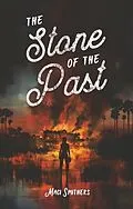 E-Book (epub) The Stone of the Past von Maci Smithers
