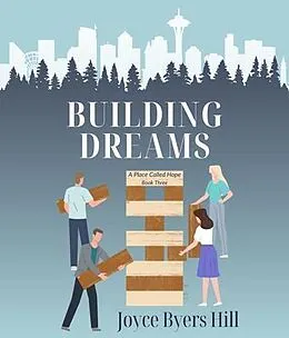 E-Book (epub) Building Dreams von Joyce Byers Hill