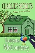 E-Book (epub) Charlie's Secrets (The Mac 'n' Ivy Mysteries, #6) von Lorena McCourtney