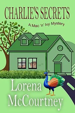 E-Book (epub) Charlie's Secrets (The Mac 'n' Ivy Mysteries, #6) von Lorena McCourtney