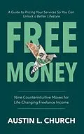 E-Book (epub) Free Money von Austin L. Church
