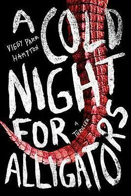 E-Book (epub) A Cold Night for Alligators von Viggy Parr Hampton