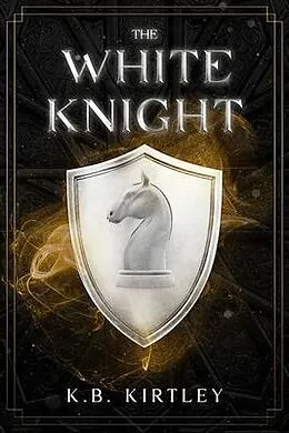 E-Book (epub) The White Knight von K. B. Kirtley
