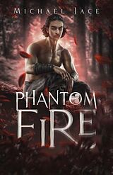 eBook (epub) Phantom Fire de Michael Jace