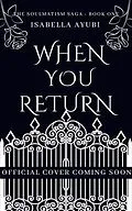 E-Book (epub) When You Return von Isabella Ayubi