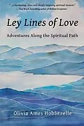 E-Book (epub) Ley Lines of Love von Olivia Ames Hoblitzelle