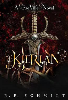 E-Book (epub) Kierian (FaeVille, #1) von N. F. Schmitt