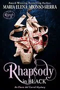 E-Book (epub) Rhapsody in Black: An Elena del Carral Mystery von Maria Elena Alonso Sierra
