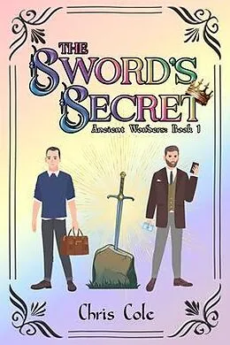 E-Book (epub) The Sword's Secret : Ancient Wonders von Chris Cole