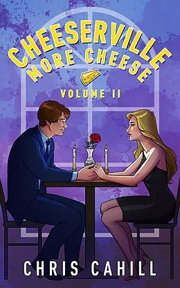 E-Book (epub) Cheeserville, More Cheese, Volume II von Chris Cahill