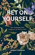 Couverture cartonnée Bet on Yourself de Sarah Turner