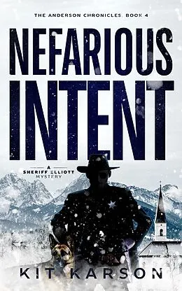 E-Book (epub) Nefarious Intent (The Anderson Chronicles, #4) von Kit Karson