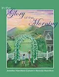 E-Book (epub) In the Glory of the Morning von Jennifer H. Calvert