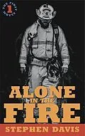 E-Book (epub) Alone in the Fire von Stephen Davis