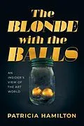 E-Book (epub) The Blonde with the Balls von Patricia R Hamilton
