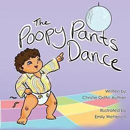 E-Book (epub) The Poopy Pants Dance von Christie Griffin Authier