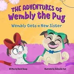 E-Book (epub) The Adventures of Wembly the Pug von David E Shoup, Antonella Fant